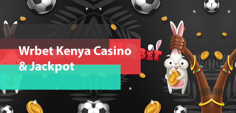 Wrbet Kenya Casino & Jackpot